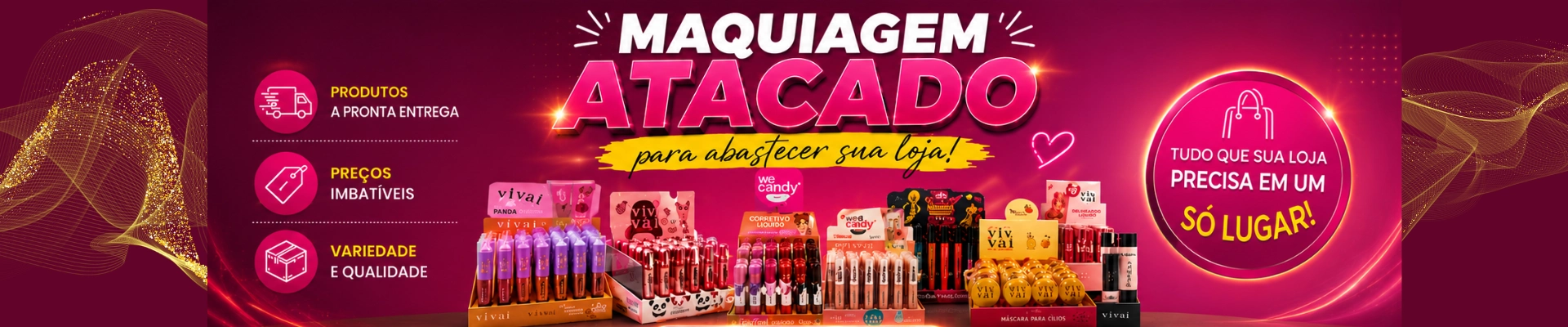 Compre no atacado, revenda com lucro